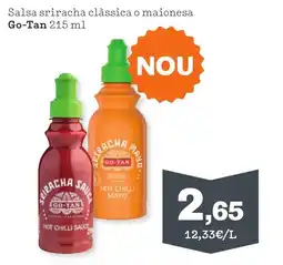 Sorli GO-TAN Salsa sriracha clàssica o maionesa oferta