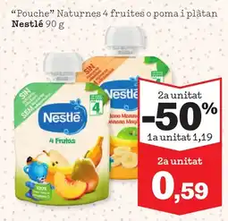 Sorli NESTLE "Pouche" Naturnes 4 fruites o poma i plàtan oferta