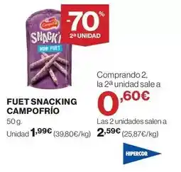 Hipercor Campofrío - fuet snacking oferta