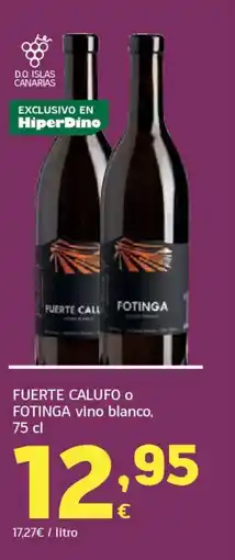 HiperDino FUERTE CALUFO o FOTINGA vino blanco, oferta