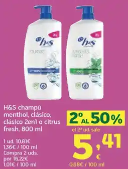 HiperDino H&S champú menthol, clásico, clásico 2en1 o citrus fresh oferta