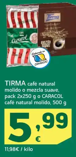 HiperDino TIRMA café natural molido o mezcla suave o CARACOL café natural molido oferta