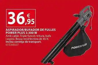 Fes Més Aspirador Bufador De Fulles Power Plus 3.300 W oferta