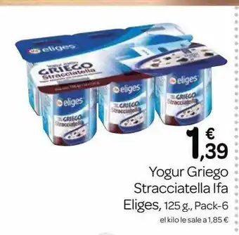 Supermercados El Jamón Yogur Griego Stracciatella Ifa Eliges oferta