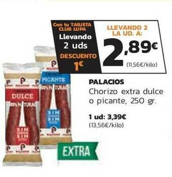 Supermercados Lupa Palacios Chorizo Extra Dulce O Picante oferta