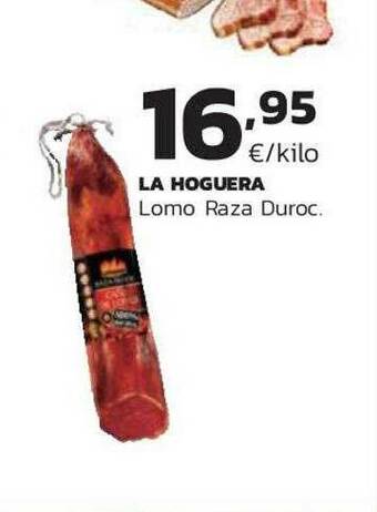 Supermercados Lupa La Hoguera Lomo Raza Duroc oferta