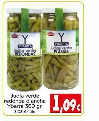 Proxi Judía Verde Redonda ó Ancha Ybarra oferta