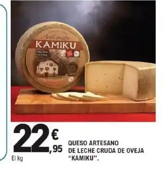 E.Leclerc KAMIKU Queso artesano de leche cruda de oveja oferta