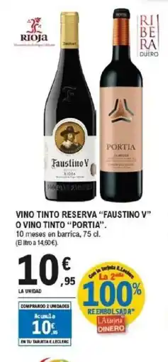 E.Leclerc FAUSTINO V, PORTIA Vino tinto reserva o vino tinto oferta