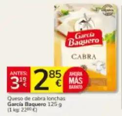 Consum García baquero - queso de cabra lonchas oferta