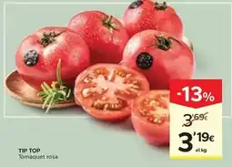 Caprabo Tip top - tomaquet rosa oferta