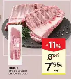 Caprabo Eroski - tira de costella de llom de porc oferta