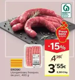 Caprabo Eroski - llonganisses fresques de porc oferta