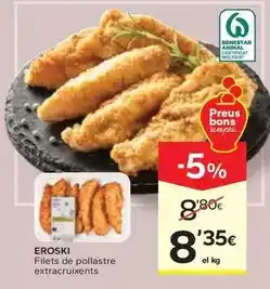 Caprabo Eroski - filets de pollastre extracruixents oferta