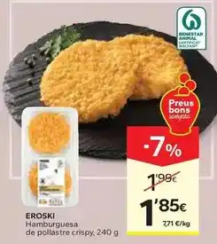 Caprabo Eroski - hamburguesa de pollastre crispy oferta