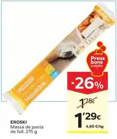 Caprabo Eroski - massa de pasta de full oferta