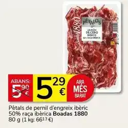 Supermercados Charter Boadas - pétals de pernil d'engreix ibèric 50% raça ibèrica oferta