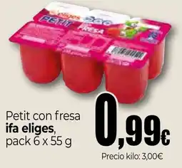 Unide Supermercados IFA ELIGES Petit con fresa oferta