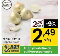 Eroski EROSKI NATUR Cebolla dulce oferta