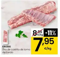 Eroski EROSKI Tira de costilla de lomo oferta