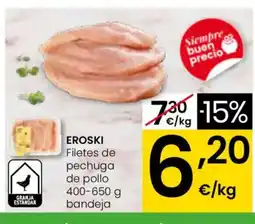 Eroski EROSKI Filetes de pechuga de pollo oferta