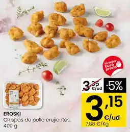 Eroski EROSKI Chispas de pollo crujientes oferta
