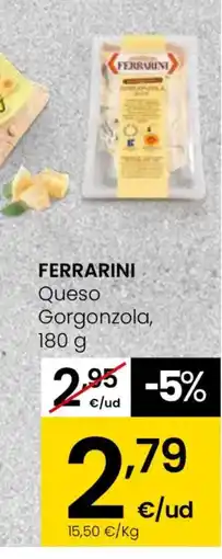 Eroski FERRARINI Queso Gorgonzola oferta