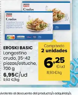 Autoservicios Familia EROSKI BASIC Langostino crudo piezas/estuche oferta
