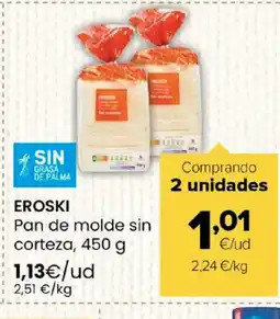 Autoservicios Familia EROSKI Pan de molde sin corteza oferta