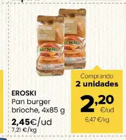 Autoservicios Familia EROSKI Pan burger brioche oferta