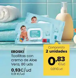 Autoservicios Familia EROSKI Toallitas con crema de Aloe Vera, 80 uds oferta
