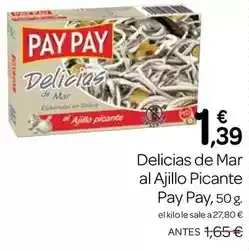 Supermercados El Jamón Pay pay - delicias de mar al ajillo picante oferta