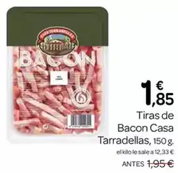 Supermercados El Jamón Casa tarradellas - tiras de bacon oferta