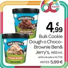Supermercados El Jamón Ben & jerry's - bulk cookie dough o choco- brownie oferta