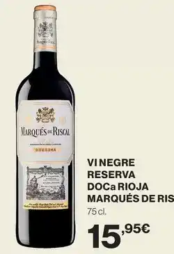 Hipercor Marqués de riscal - vi negre reserva doca rioja oferta