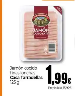 Unide Market CASA TARRADELLAS Jamón cocido finas lonchas oferta