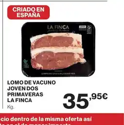 El Corte Inglés LA FINCA Lomo de vacuno joven dos primaveras oferta