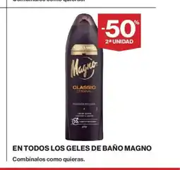 El Corte Inglés MAGNO En todos los geles de baño oferta