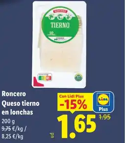 Lidl RONCERO Queso tierno en lonchas oferta