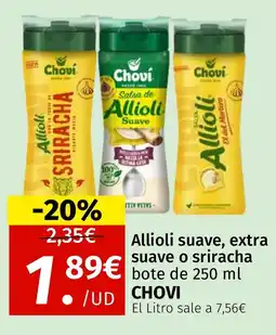 Maskom Supermercados CHOVI Allioli suave, extra suave o sriracha oferta
