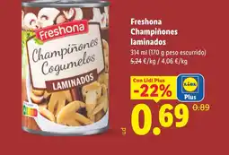 Lidl FRESHONA Champiñones laminados oferta