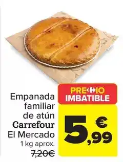Carrefour Carrefour el mercado - empanada familiar de atún oferta