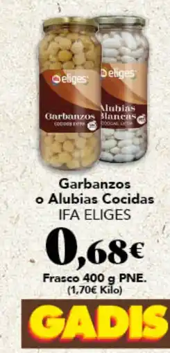 Gadis IFA ELIGES Garbanzos o Alubias Cocidas oferta