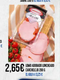 Claudio CARCHELEJO Lomo adobado loncheado oferta