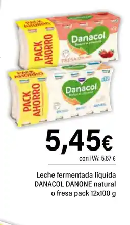 Cash Ifa DANACOL DANONE Leche fermentada líquida natural o fresa oferta