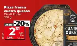 Dia Dia al punto - pizza fresca cuatro quesos oferta