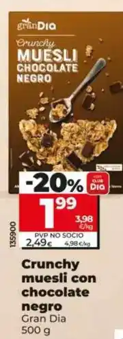 Dia Gran dia - crunchy muesli con chocolate negro oferta