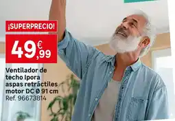 Leroy Merlin Ventilador de techo ipora aspas retractiles motor dc oferta