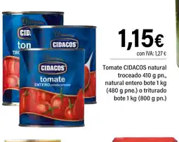 Cash Ifa CIDACOS Tomate natural troceado, natural entero bote oferta