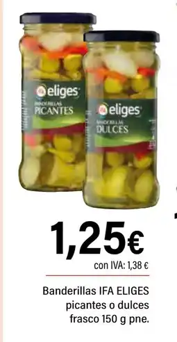 Cash Ifa IFA ELIGES Banderillas picantes o dulces frasco oferta